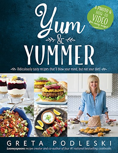 Yum & Yummer: Ridiculously Tasty Recipes That'll Blow Your Mind, But Not Your Diet!